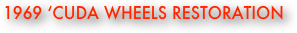1969 ‘Cuda Wheels Restoration